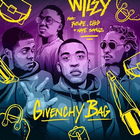 wiley givenchy bag mp3|Givenchy Bag (feat. Future, Nafe Smallz & Chip) by Wiley.